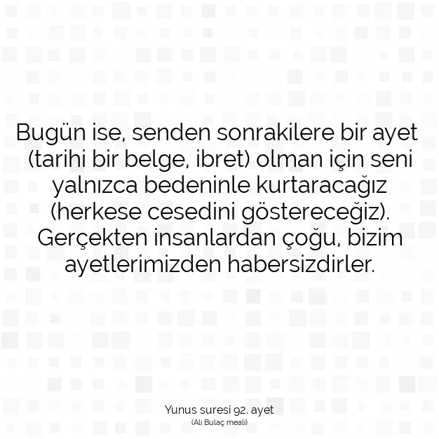 Ayetbul | Kuran Mealleri | Quran | Yunus suresi 92. ayet