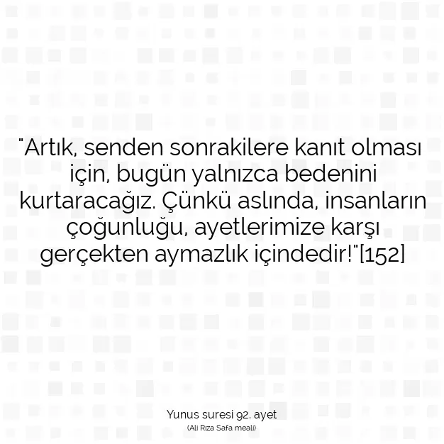 Ayetbul | Kuran Mealleri | Quran | Yunus suresi 92. ayet