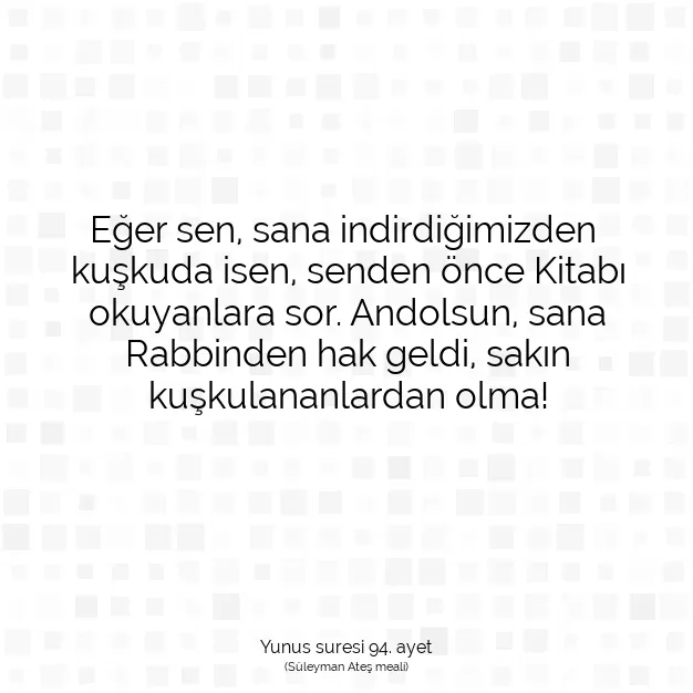 Ayetbul | Kuran Mealleri | Quran | Yunus suresi 94. ayet