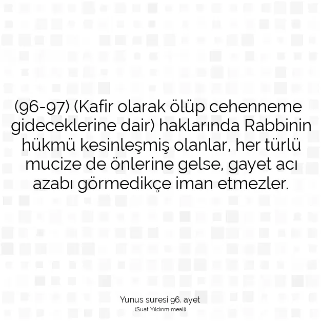 Ayetbul | Kuran Mealleri | Quran | Yunus suresi 96. ayet