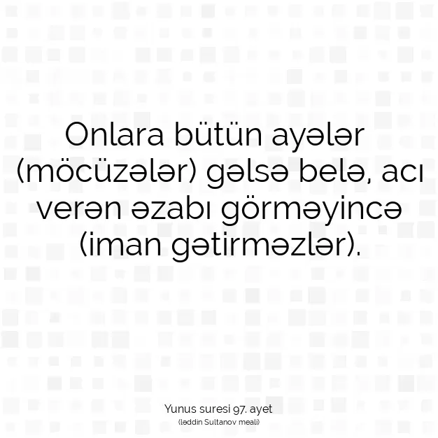 Ayetbul | Kuran Mealleri | Quran | Yunus suresi 97. ayet