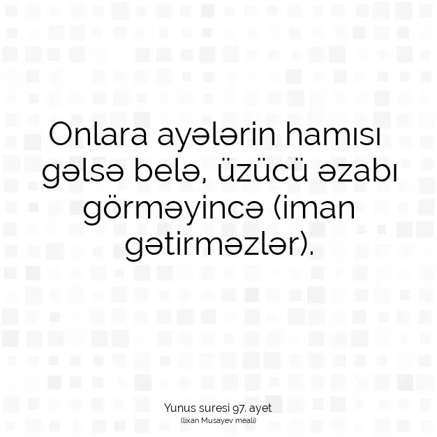 Ayetbul | Kuran Mealleri | Quran | Yunus suresi 97. ayet