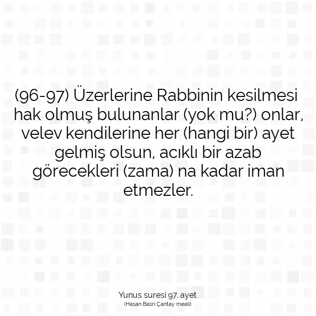 Ayetbul | Kuran Mealleri | Quran | Yunus suresi 97. ayet