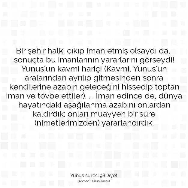 Ayetbul | Kuran Mealleri | Quran | Yunus suresi 98. ayet