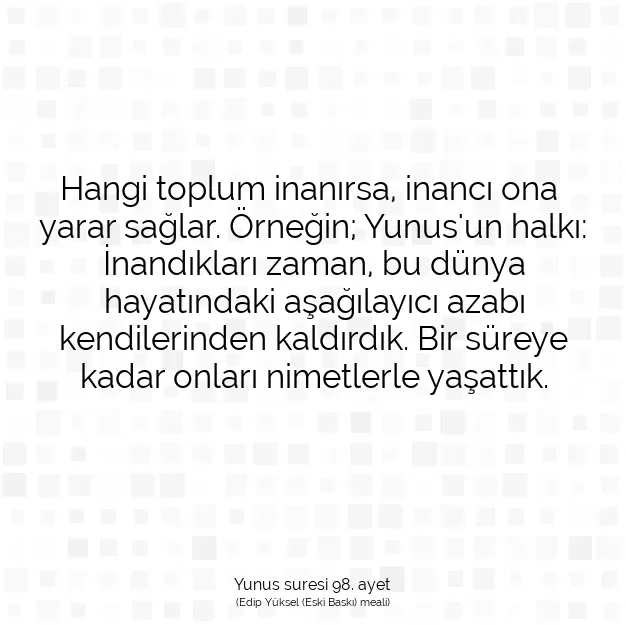 Ayetbul | Kuran Mealleri | Quran | Yunus suresi 98. ayet