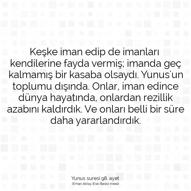 Ayetbul | Kuran Mealleri | Quran | Yunus suresi 98. ayet