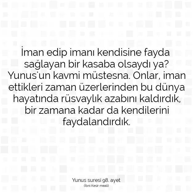 Ayetbul | Kuran Mealleri | Quran | Yunus suresi 98. ayet