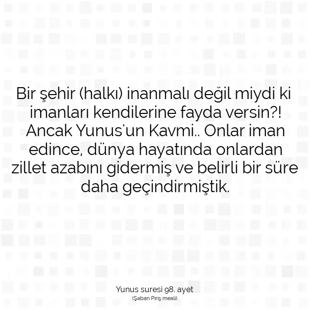 Ayetbul | Kuran Mealleri | Quran | Yunus suresi 98. ayet