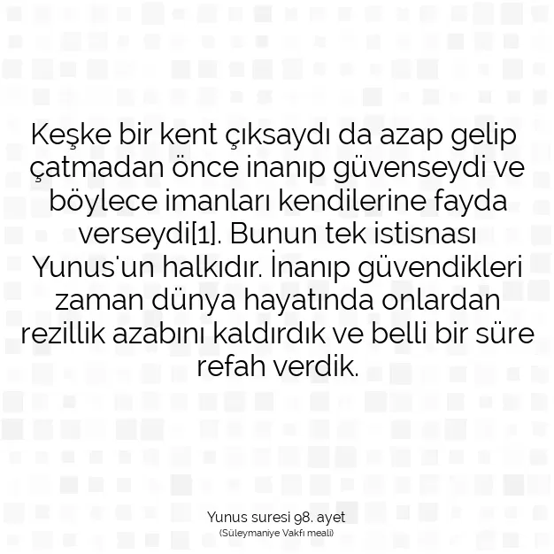 Ayetbul | Kuran Mealleri | Quran | Yunus suresi 98. ayet