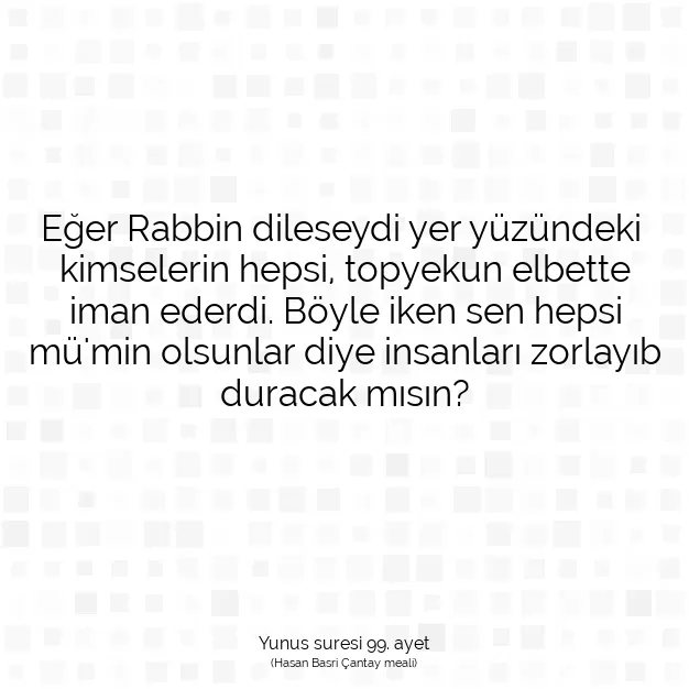 Ayetbul | Kuran Mealleri | Quran | Yunus suresi 99. ayet