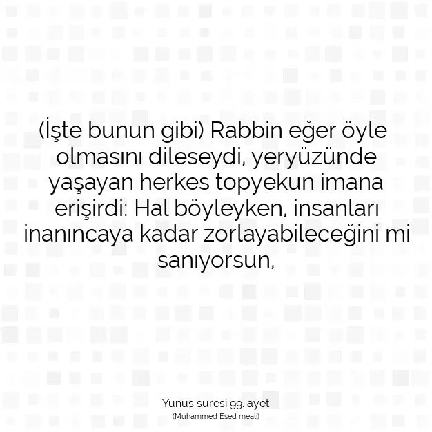 Ayetbul | Kuran Mealleri | Quran | Yunus suresi 99. ayet