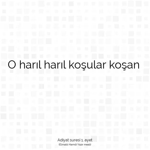 Ayetbul | Kuran Mealleri | Quran | Adiyat suresi 1. ayet