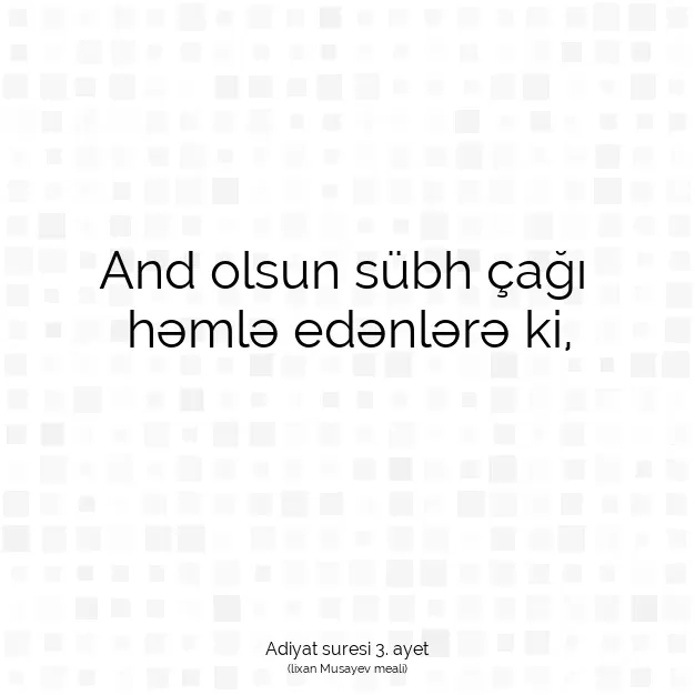 Ayetbul | Kuran Mealleri | Quran | Adiyat suresi 3. ayet