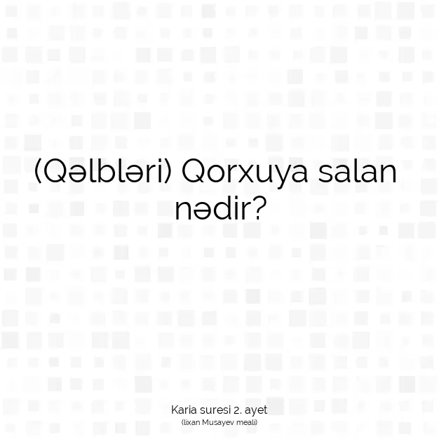 Ayetbul | Kuran Mealleri | Quran | Karia suresi 2. ayet