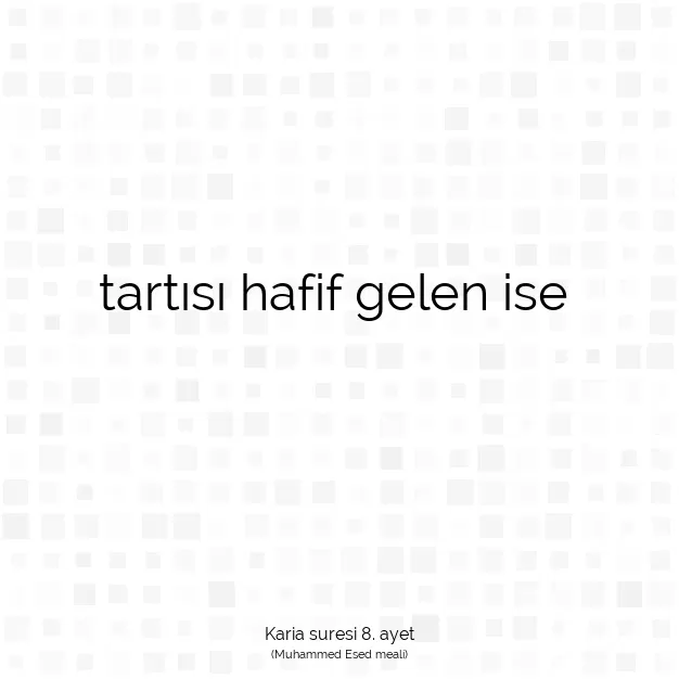 Ayetbul | Kuran Mealleri | Quran | Karia suresi 8. ayet