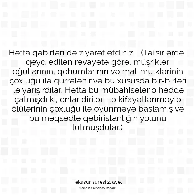 Ayetbul | Kuran Mealleri | Quran | Tekasür suresi 2. ayet