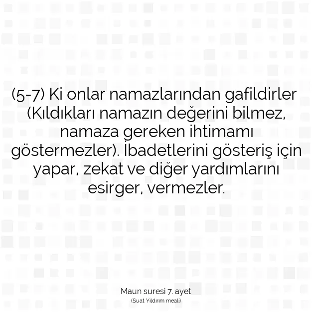 Ayetbul | Kuran Mealleri | Quran | Maun suresi 7. ayet