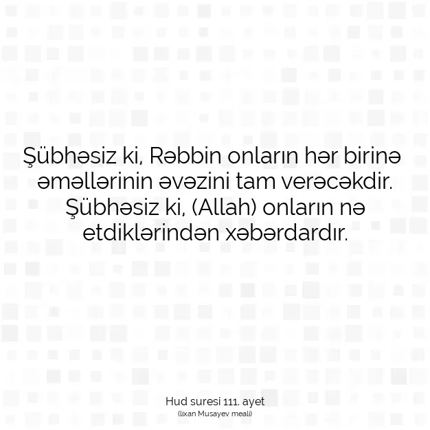 Ayetbul | Kuran Mealleri | Quran | Hud suresi 111. ayet