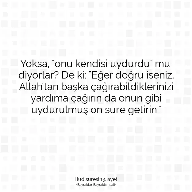 Ayetbul | Kuran Mealleri | Quran | Hud suresi 13. ayet