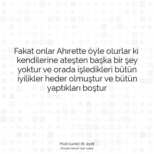 Ayetbul | Kuran Mealleri | Quran | Hud suresi 16. ayet