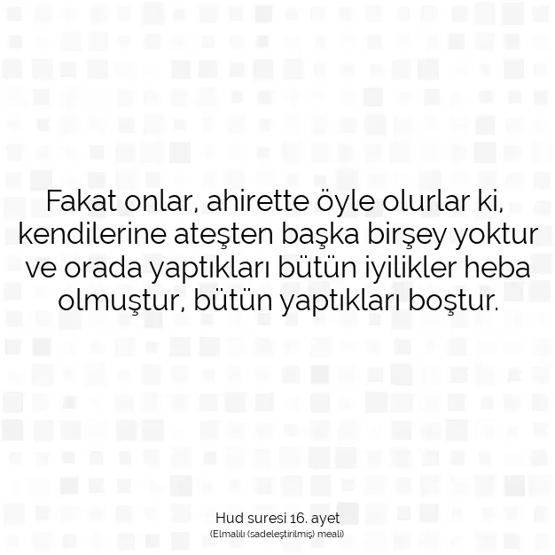 Ayetbul | Kuran Mealleri | Quran | Hud suresi 16. ayet