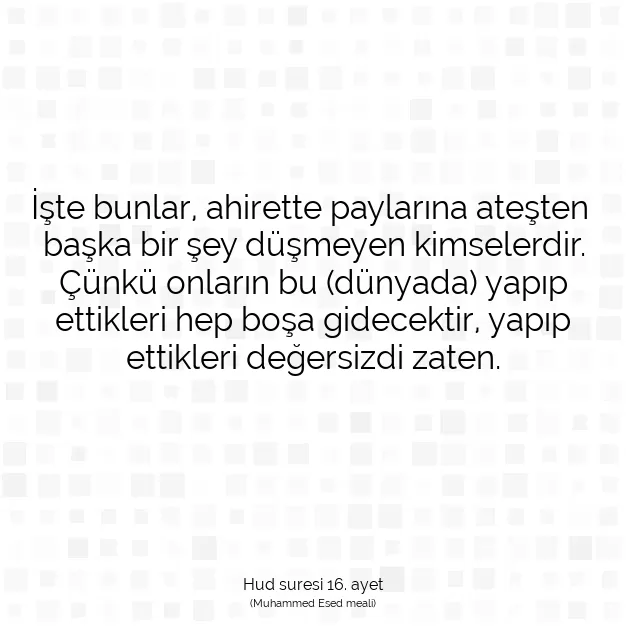 Ayetbul | Kuran Mealleri | Quran | Hud suresi 16. ayet