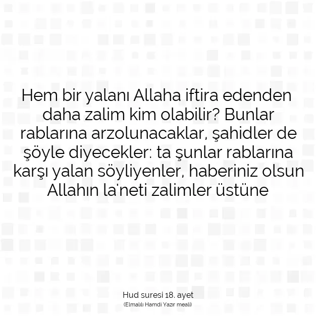 Ayetbul | Kuran Mealleri | Quran | Hud suresi 18. ayet