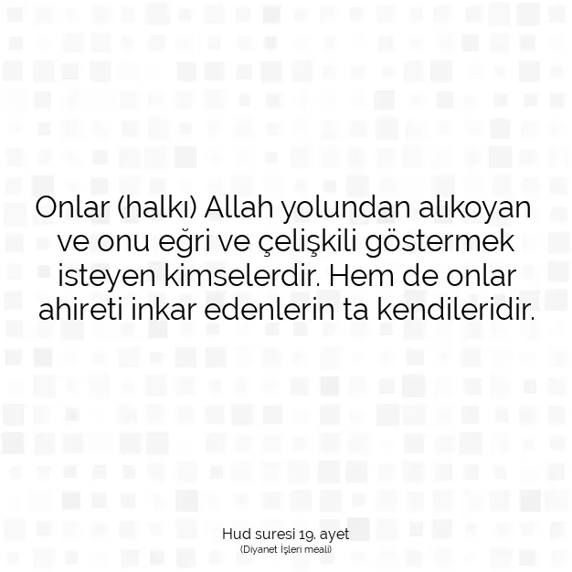 Ayetbul | Kuran Mealleri | Quran | Hud suresi 19. ayet