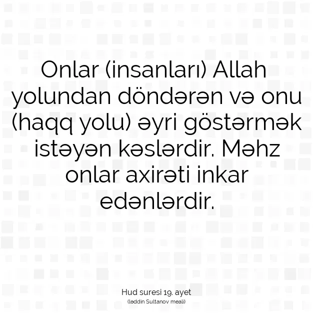 Ayetbul | Kuran Mealleri | Quran | Hud suresi 19. ayet