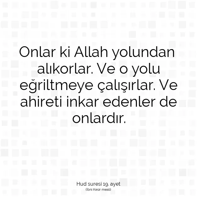 Ayetbul | Kuran Mealleri | Quran | Hud suresi 19. ayet