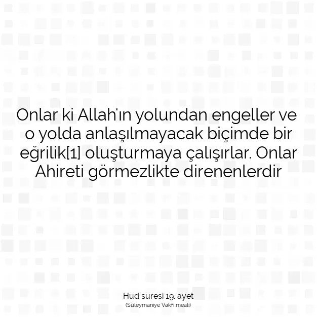 Ayetbul | Kuran Mealleri | Quran | Hud suresi 19. ayet