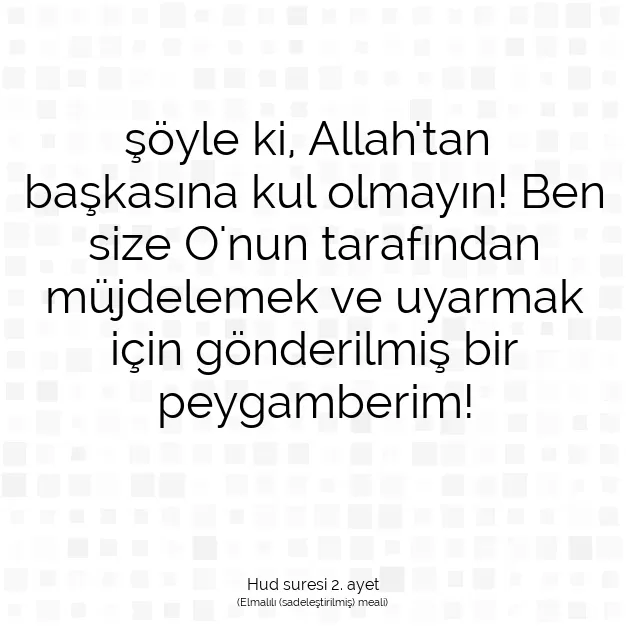 Ayetbul | Kuran Mealleri | Quran | Hud suresi 2. ayet