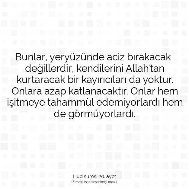 Ayetbul | Kuran Mealleri | Quran | Hud suresi 20. ayet