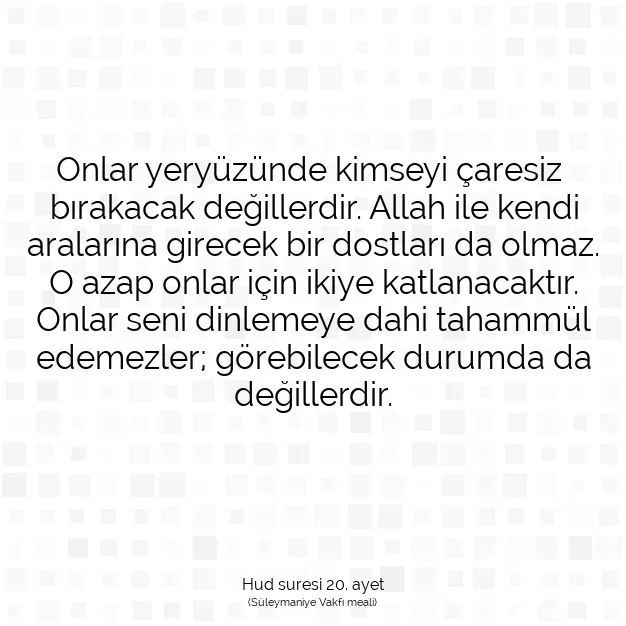 Ayetbul | Kuran Mealleri | Quran | Hud suresi 20. ayet