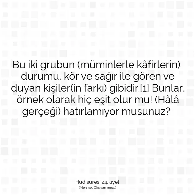 Ayetbul | Kuran Mealleri | Quran | Hud suresi 24. ayet