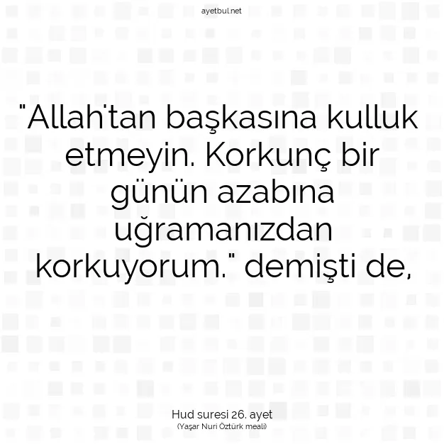 Ayetbul | Kuran Mealleri | Quran | Hud suresi 26. ayet