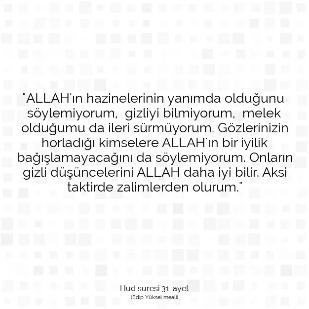 Ayetbul | Kuran Mealleri | Quran | Hud suresi 31. ayet