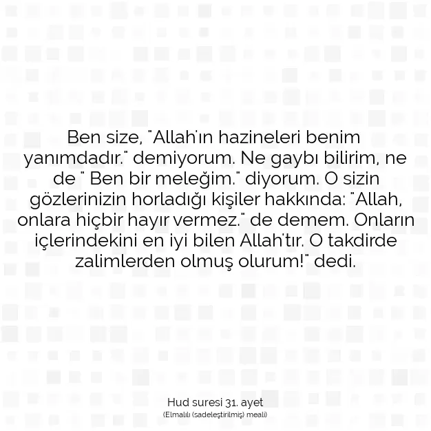 Ayetbul | Kuran Mealleri | Quran | Hud suresi 31. ayet