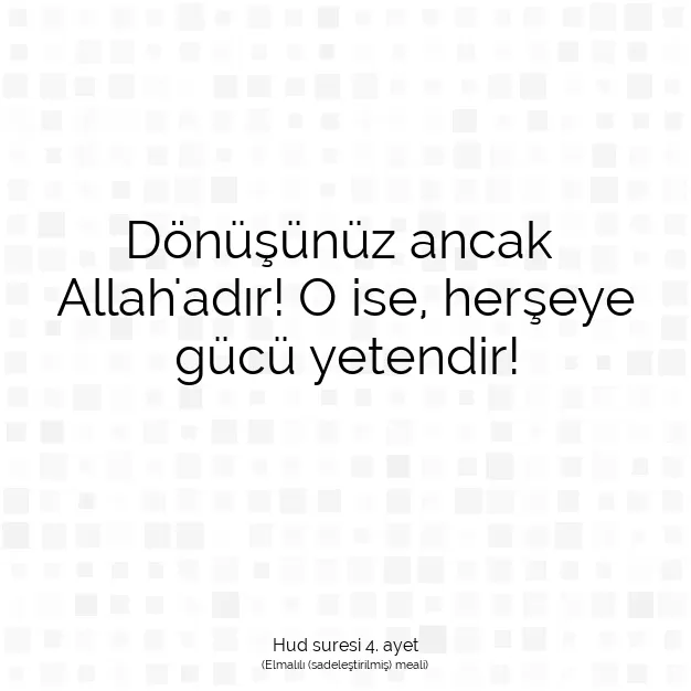 Ayetbul | Kuran Mealleri | Quran | Hud suresi 4. ayet