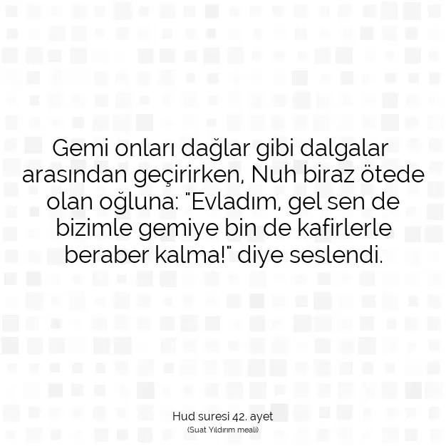 Ayetbul | Kuran Mealleri | Quran | Hud suresi 42. ayet