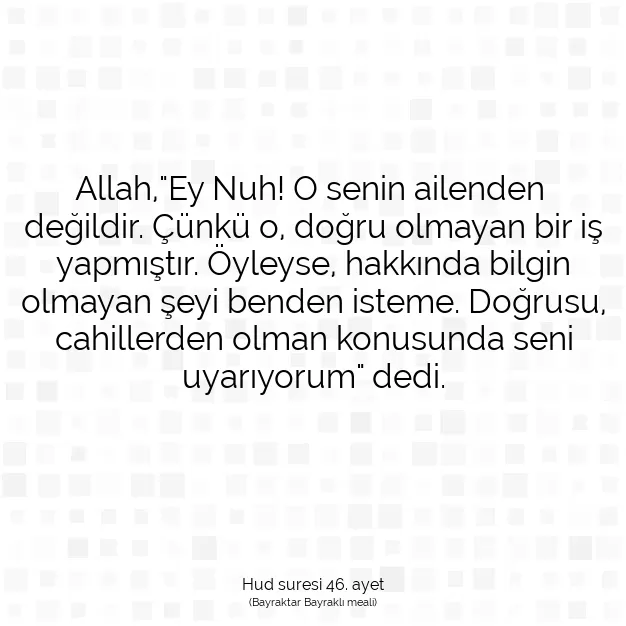 Ayetbul | Kuran Mealleri | Quran | Hud suresi 46. ayet