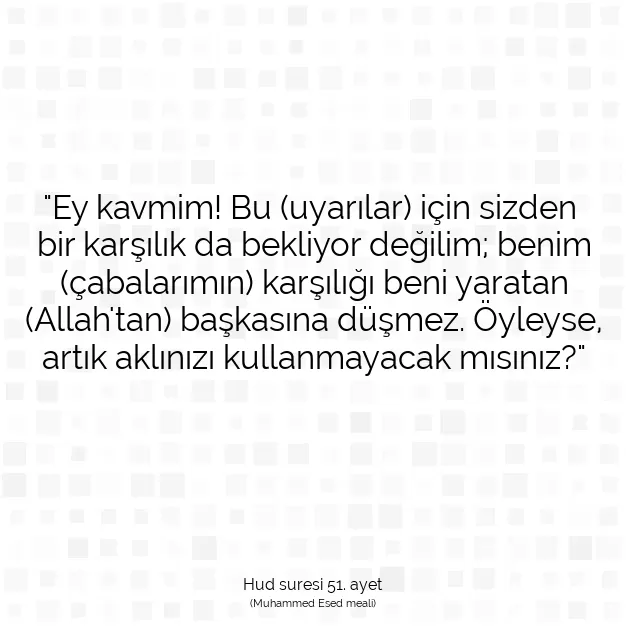 Ayetbul | Kuran Mealleri | Quran | Hud suresi 51. ayet