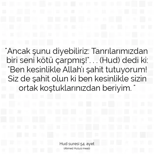 Ayetbul | Kuran Mealleri | Quran | Hud suresi 54. ayet