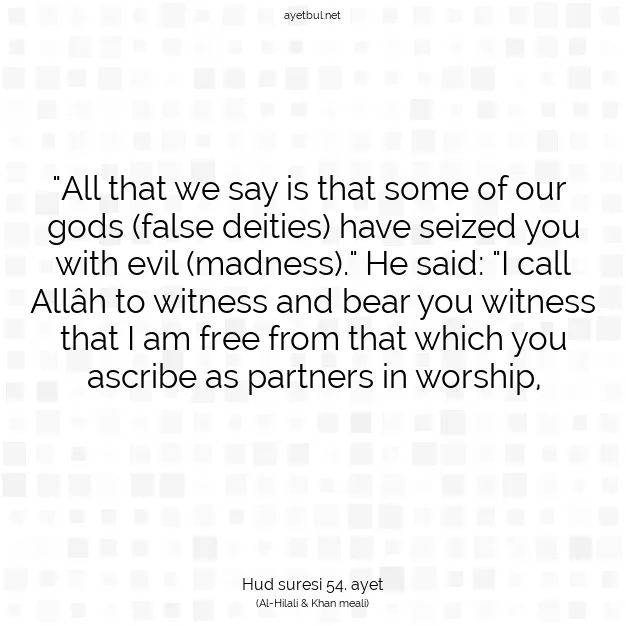 Ayetbul | Kuran Mealleri | Quran | Hud suresi 54. ayet