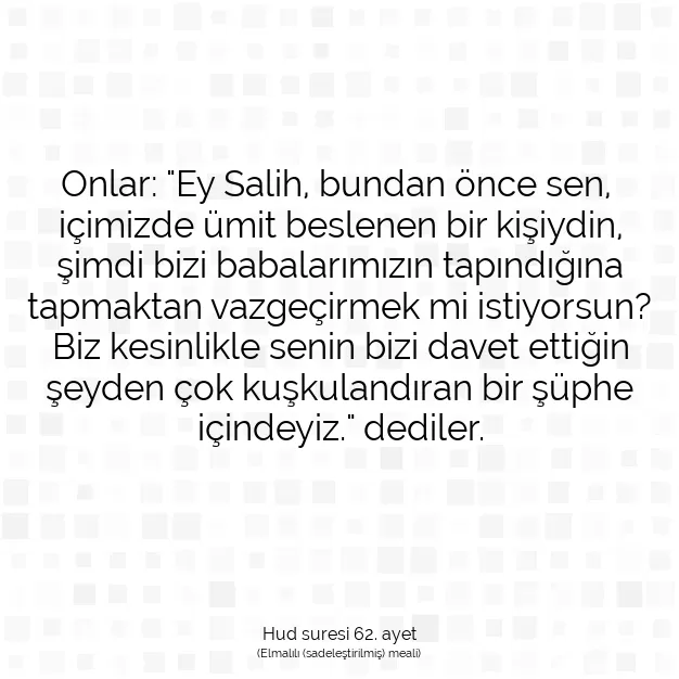 Ayetbul | Kuran Mealleri | Quran | Hud suresi 62. ayet