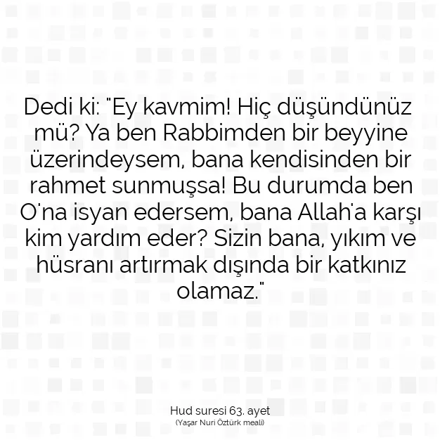 Ayetbul | Kuran Mealleri | Quran | Hud suresi 63. ayet