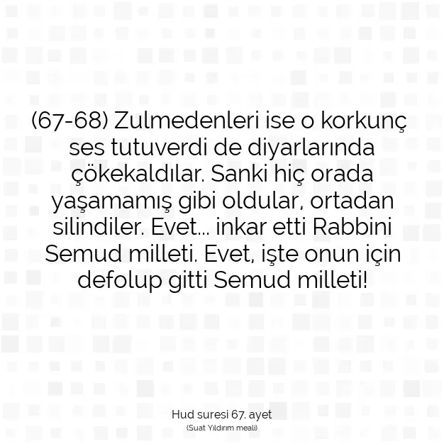 Ayetbul | Kuran Mealleri | Quran | Hud suresi 67. ayet