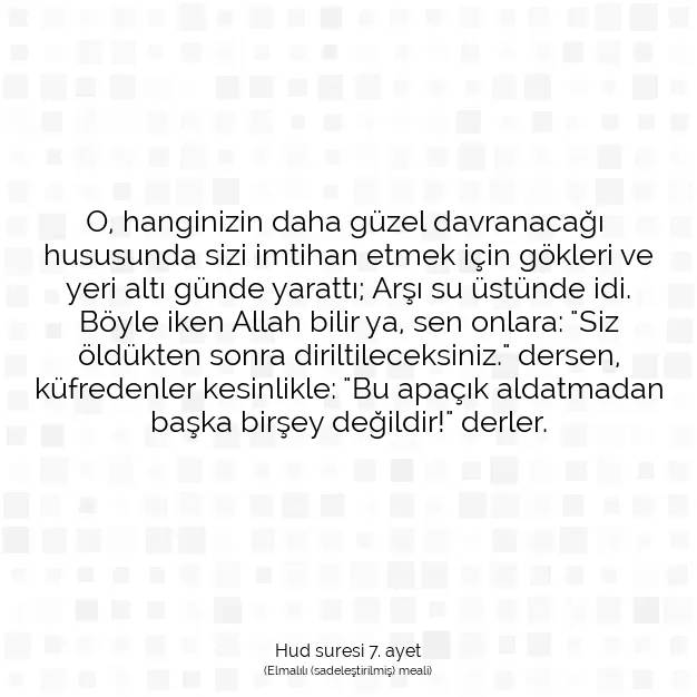 Ayetbul | Kuran Mealleri | Quran | Hud suresi 7. ayet