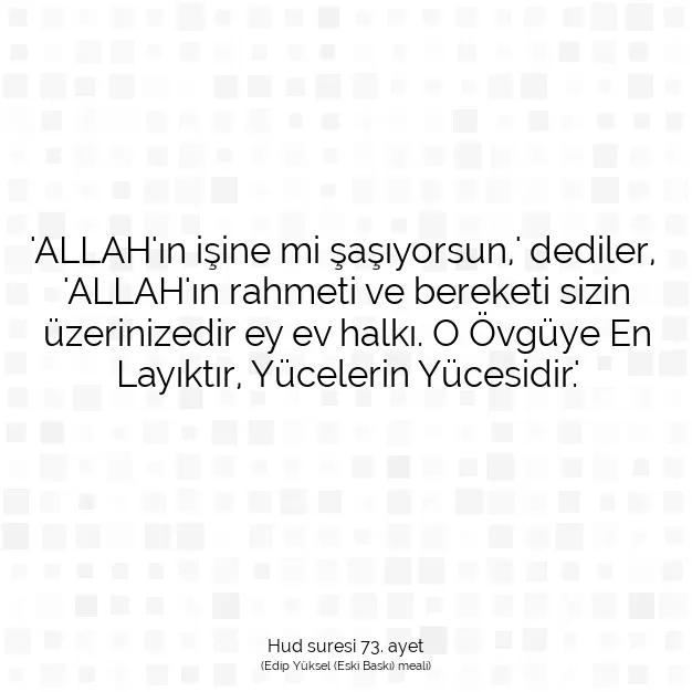 Ayetbul | Kuran Mealleri | Quran | Hud suresi 73. ayet