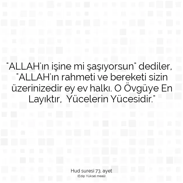 Ayetbul | Kuran Mealleri | Quran | Hud suresi 73. ayet